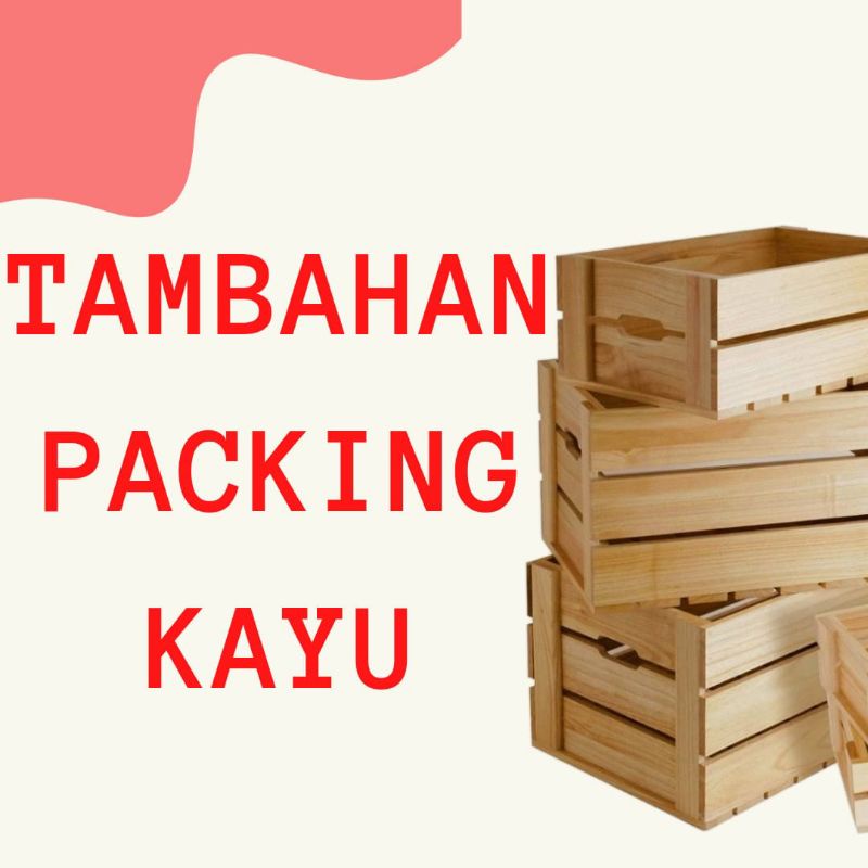 Jual Tambahan Packing Kayu Shopee Indonesia