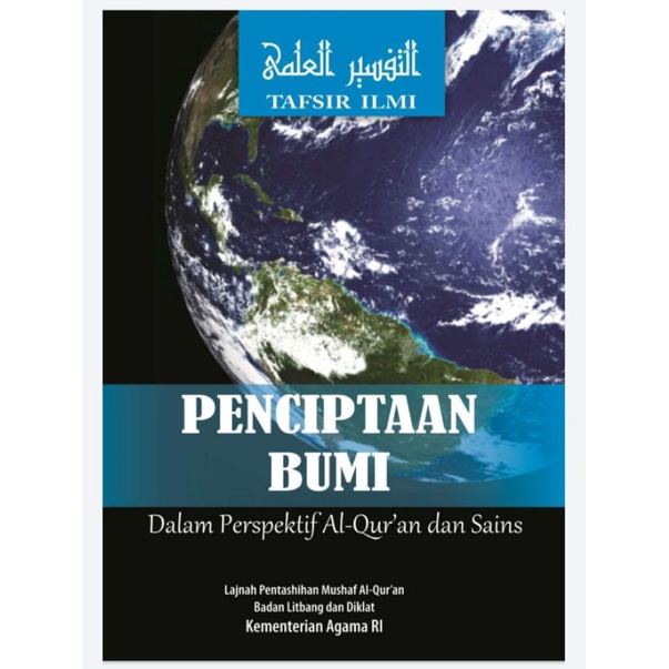 Jual TAFSIR ILMI PENCIPTAAN BUMI DALAM PERSPEKTIF ALQURAN DAN SAINS