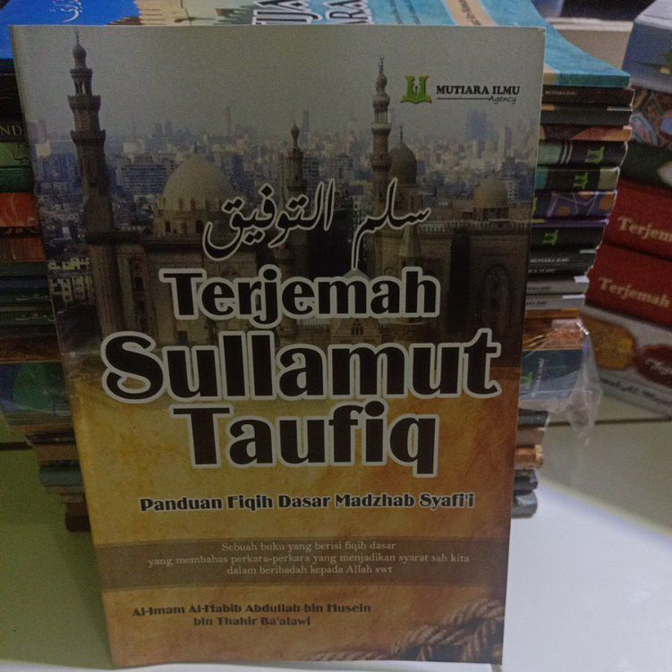 Jual Terjemah Sulamut Taufiq Panduan Fiqih Dasar Madzhab Syafi I