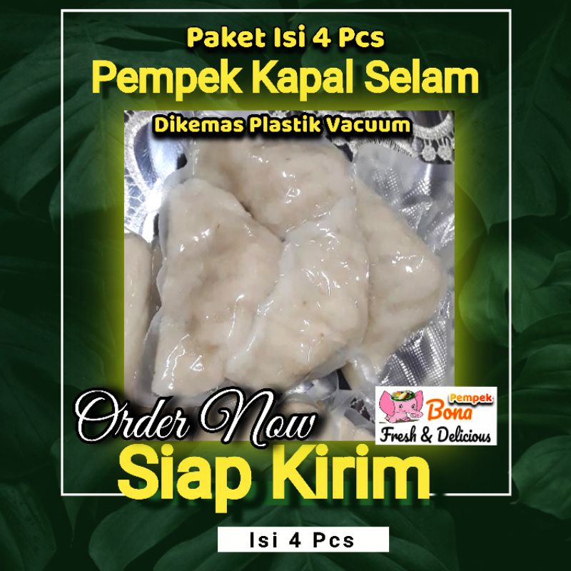 Jual Pempek Kapal Selam Asli Palembang Paket Isi 4 Pcs Shopee Indonesia