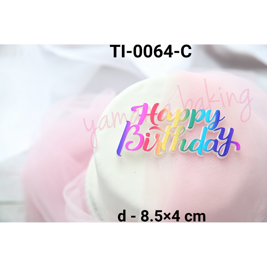 Jual Ti C Cake Topper Tempel Hiasan Tulisan Happy Birthday Pelangi