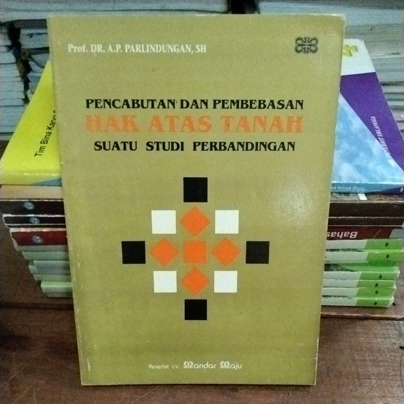 Jual Pencabutan Dan Pembebasan Hak Atas Tanah Suatu Studi Perbandingan