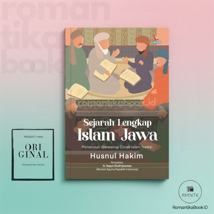 Jual Sejarah Lengkap Islam Jawa Menelusuri Genealogi Corak Islam