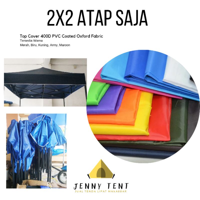 Jual ATAP TENDA LIPAT LQ 2X2 KAIN PVC CUATED OXFORD ANTI AIR WATERPROOF