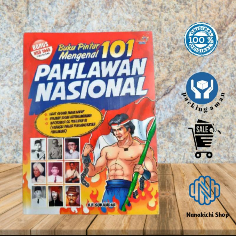 Jual BUKU SEJARAH PINTAR MENGENAL 101 PAHLAWAN NASIONAL BONUS UUD 1945