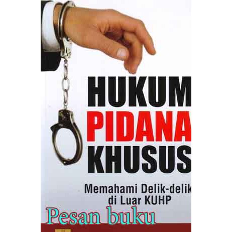 Jual Buku Hukum Pidana Khusus Oleh Ruslan Renggong Shopee Indonesia