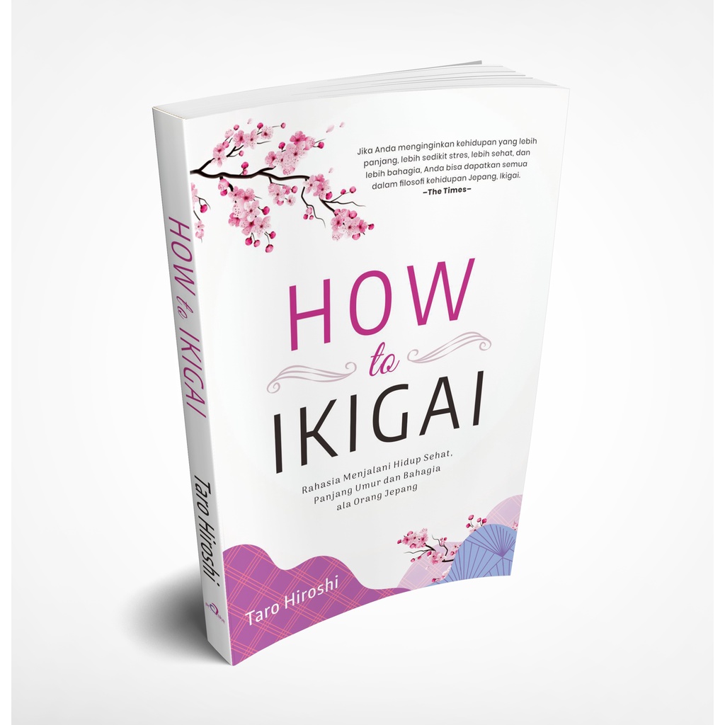 Jual Buku HOW TO IKIGAI Rahasia Menjalani Hidup Sehat Bahagia Dan