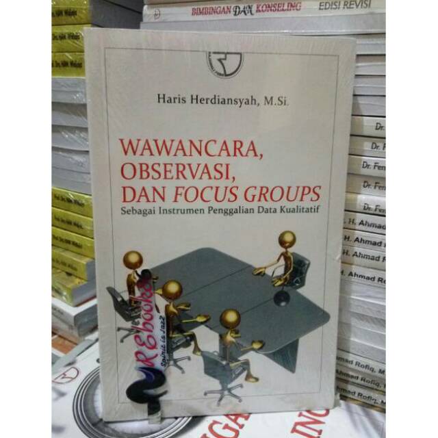 Jual Wawancara Observasi Dan Focus Groups Haris Herdiansyah Rajawali