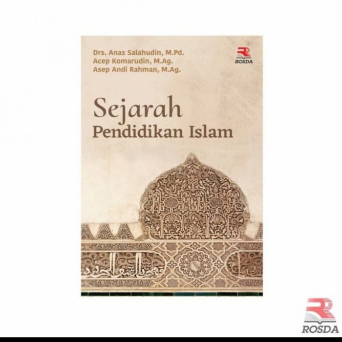 Jual Buku Sejarah Pendidikan Islam Drs Anas Salahuddin Original