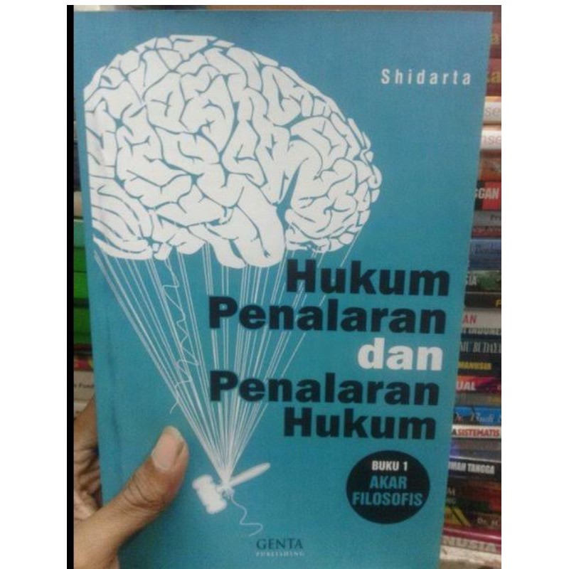 Jual BUKU HUKUM PENALARAN DAN PENALARAN HUKUM Shidarta Shopee Indonesia