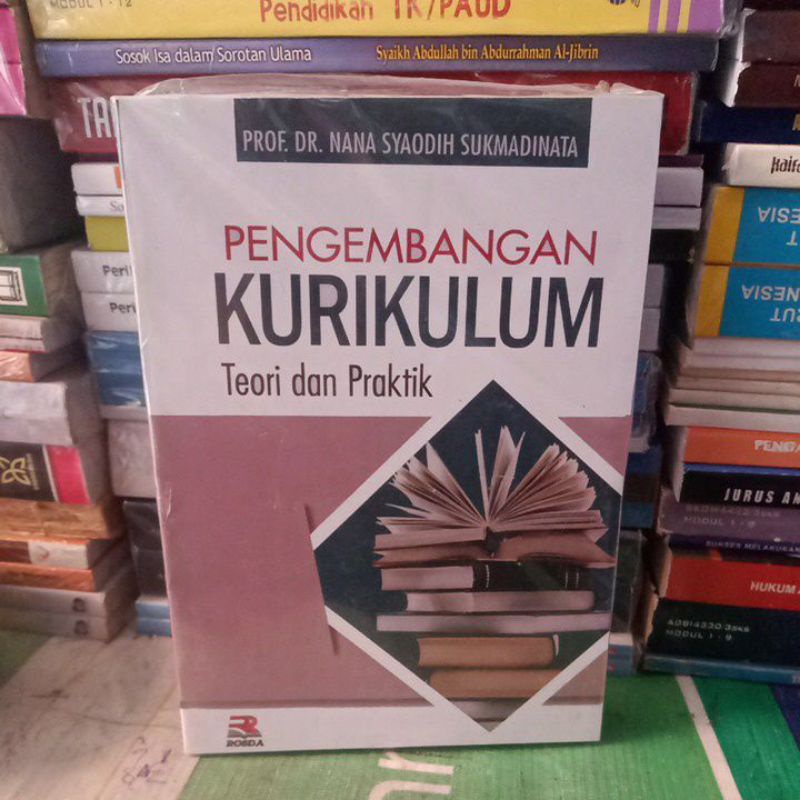 Jual PENGEMBANGAN KURIKULUM TEORI DAN PRAKTEK BY PROF DR NANA S