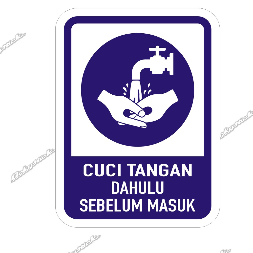 Jual Cutting Sticker Cuci Tangan Dahulu Sebelum Masuk Stiker Rambu Sign