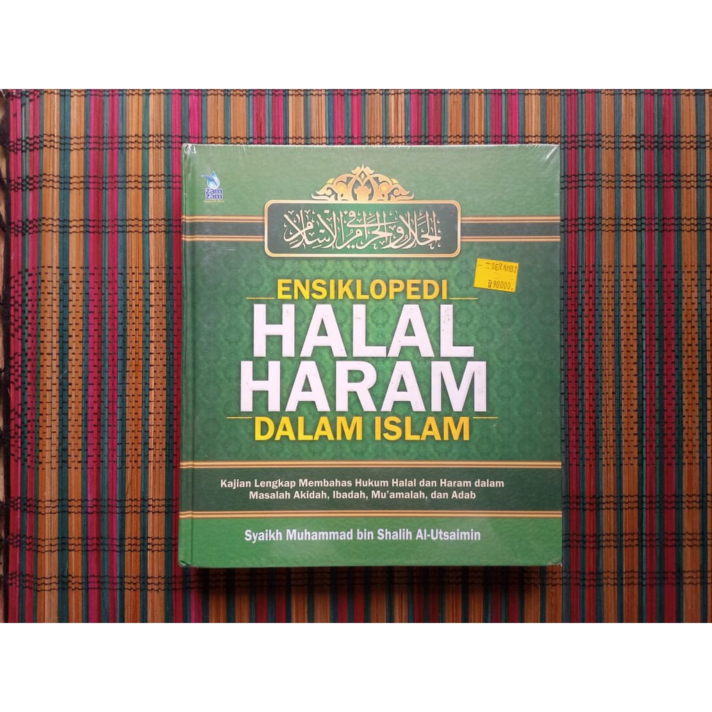 Jual Ensiklopedia Halal Haram Dalam Islam Syaikh Muhammad Bin Shalih