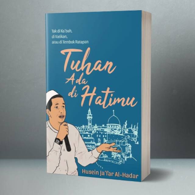 Jual Buku Tuhan Ada Di Hatimu Husein Ja Fal Al Hadar Shopee Indonesia