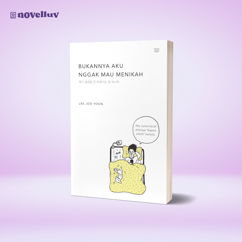 Jual Buku Bukannya Aku Nggak Mau Menikah By Lee Joo Yoon Buku