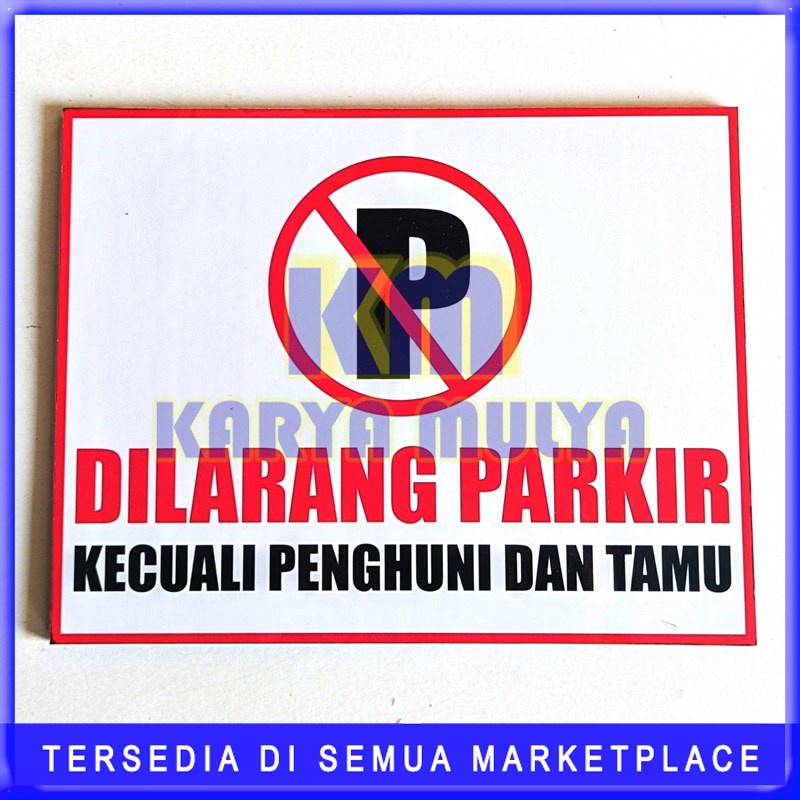 Jual Papan Sign Dilarang Parkir Papan Akrilik Tulisan Rambu Dilarang