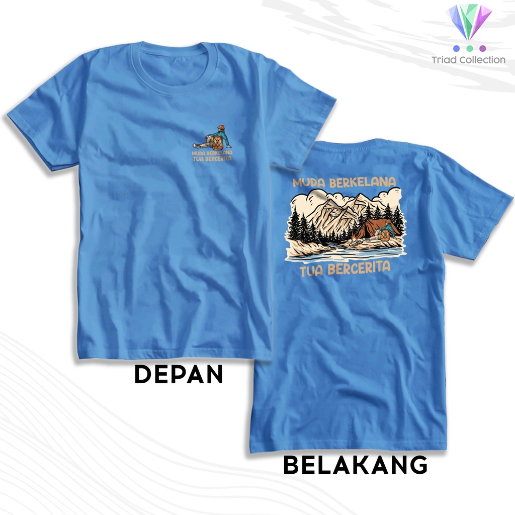 Jual Kaos Pendaki Gunung Muda Berkelana Tua Bercerita Baju Distro