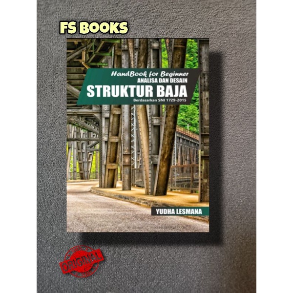 Jual Handbook For Beginner Analisa Dan Desain Struktur Baja Berdasarkan