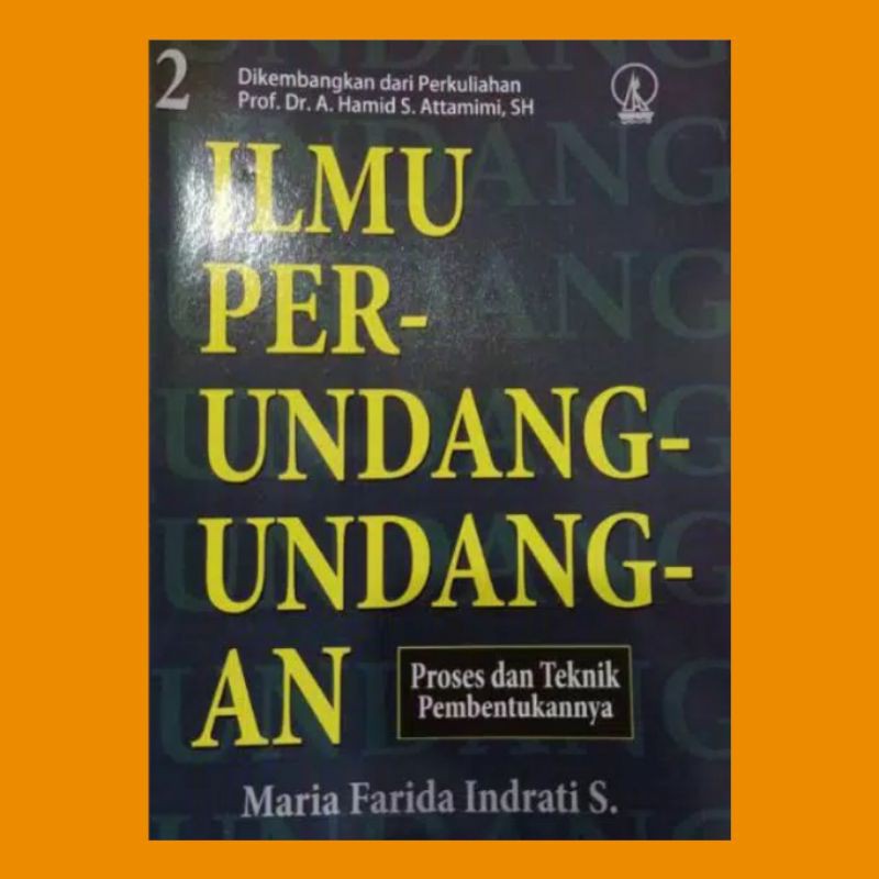 Jual Ilmu Perundang Undangan 2 Proses Dan Teknik Pembentukannya