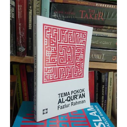 Jual Buku TEMA POKOK AL QURAN Fazlur Rahman Shopee Indonesia