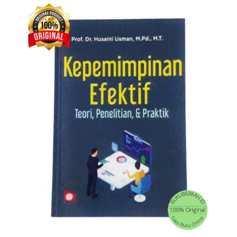 Jual Buku Kepemimpinan Efektif Teori Penelitian Praktik Prof Dr