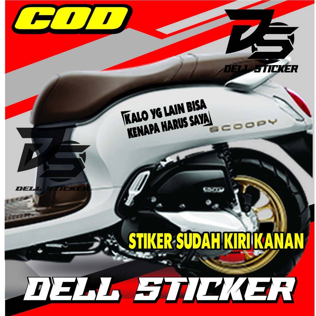 Jual Stiker Scoopy KALO YANG LAIN BISA KENAPA HARUS SAYA Striping