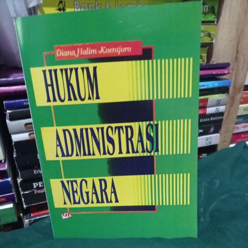 Jual Hukum Administrasi Negara By Diana Halim Koentjoro Shopee Indonesia