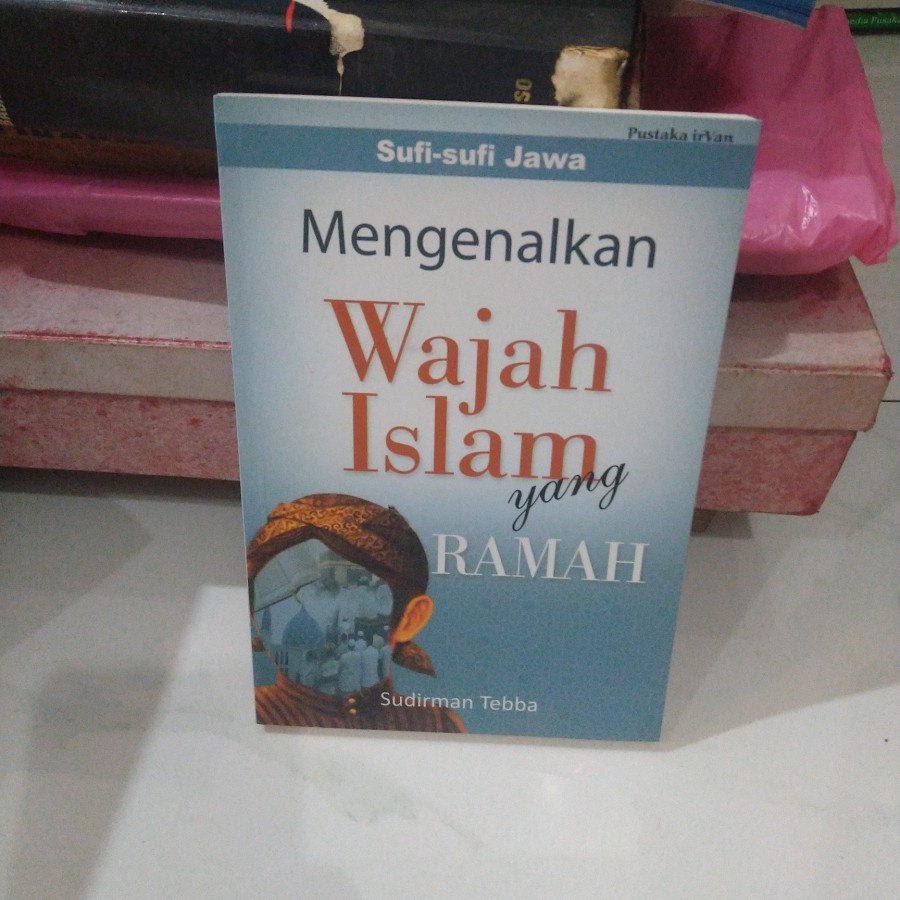 Jual MENGENALKAN WAJAH ISLAM YANG RAMAH SUFI SUFI JAWA Shopee Indonesia