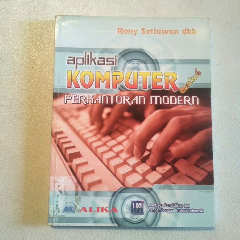 Jual Buku Aplikasi Komputer Untuk Perkantoran Modern Rony Setiawan