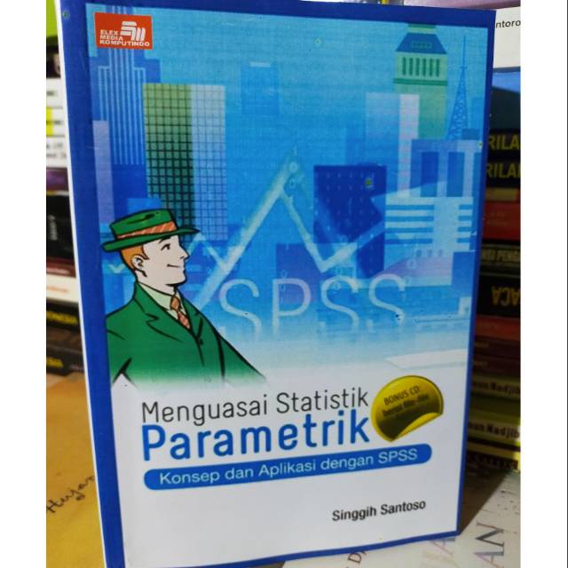 Jual Menguasai Statistik Parametrik Konsep Dan Aplikasi Dengan Spss