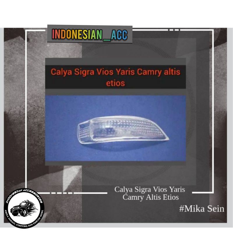 Jual Mika Kaca Lampu Sein Spion Calya Sigra Vios Yaris Camry Altis