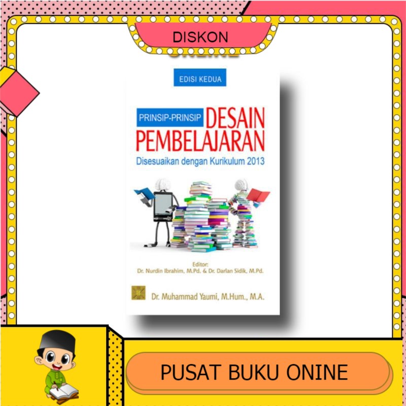 Jual Buku Prinsip Prinsip Desain Pembelajaran Dr Muhammad Yaumi