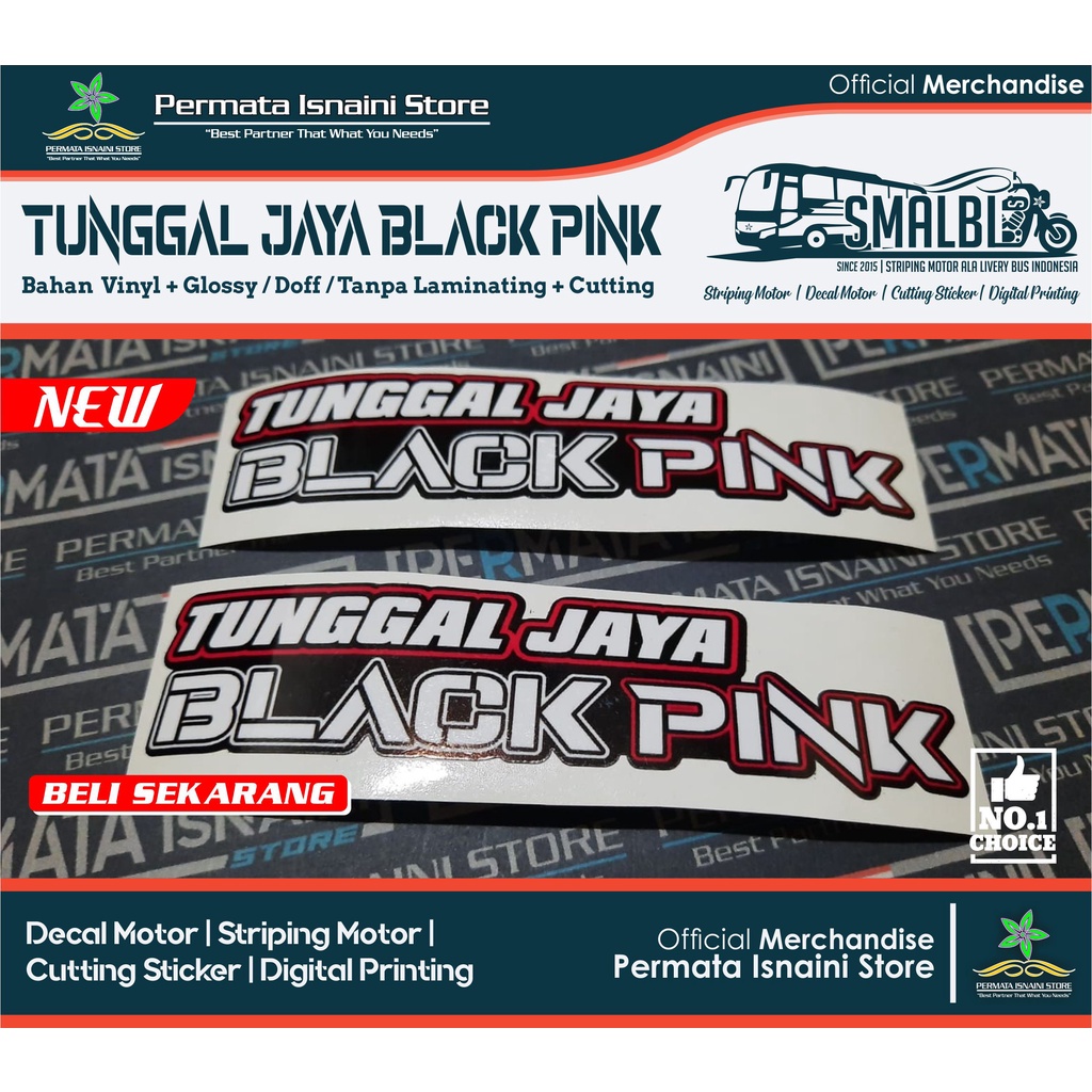 Jual Sticker Vinyl Julukan TUNGGAL JAYA BLACK PINK Ala Bismania By PIS