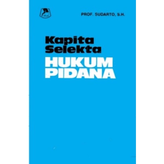 Jual Buku Kapita Selekta Hukum Pidana Prof Sudarto S H Shopee Indonesia