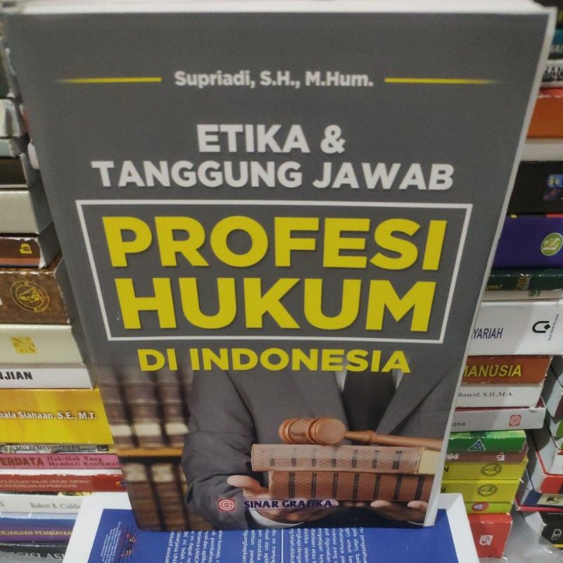 Jual Etika Tanggung Jawab Profesi Hukum Di Indonesia By Supriadi