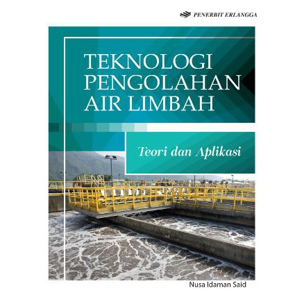 Jual Buku ORI Buku Teknologi Pengolahan Air Limbah Teori Dan Aplikasi