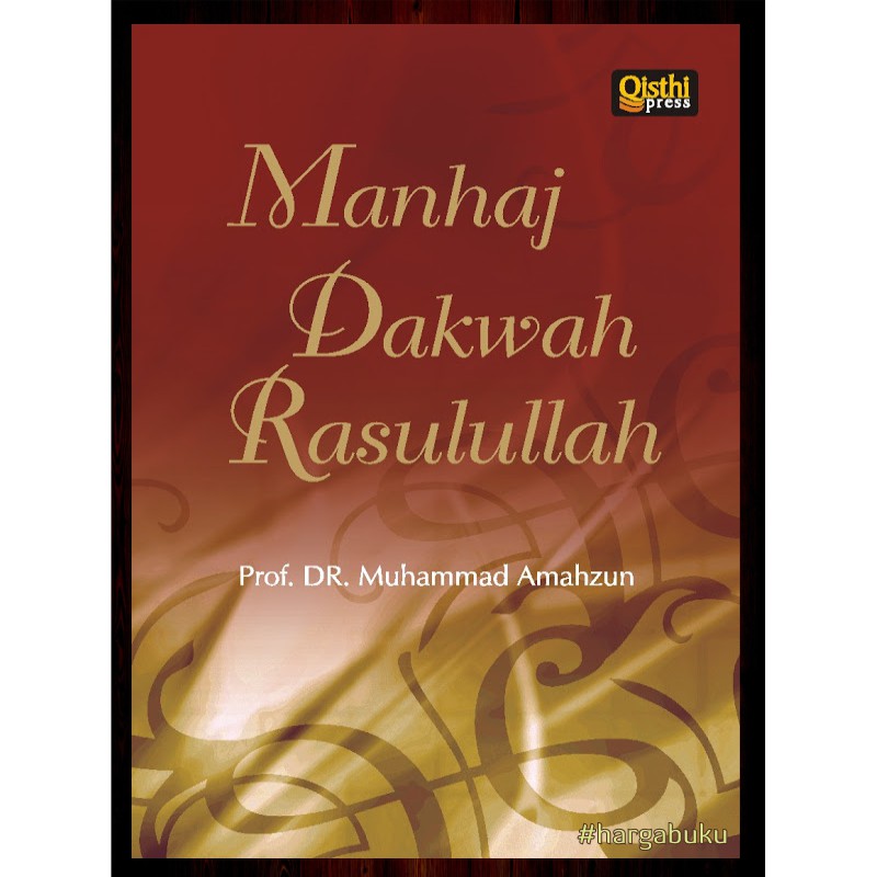 Jual Manhaj Dakwah Rasulullah Penerbit Qisthi Press Shopee Indonesia