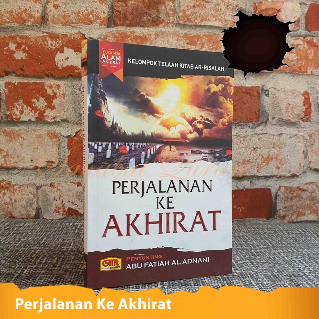 Jual Buku Islam Perjalanan Ke Akhirat Penulis Abu Fatiah Al Adnani