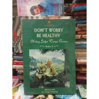 Jual Buku Agama Budha Don T Worry Be Healthy Hidup Sehat Tanpa Cemas