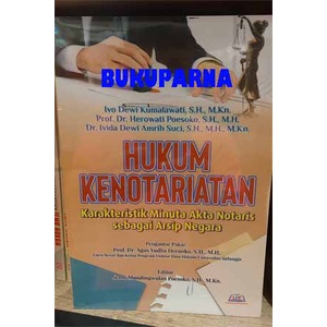 Jual Buku Hukum Kenotariatan Karakteristik Minuta Akta Notaris Sebagai