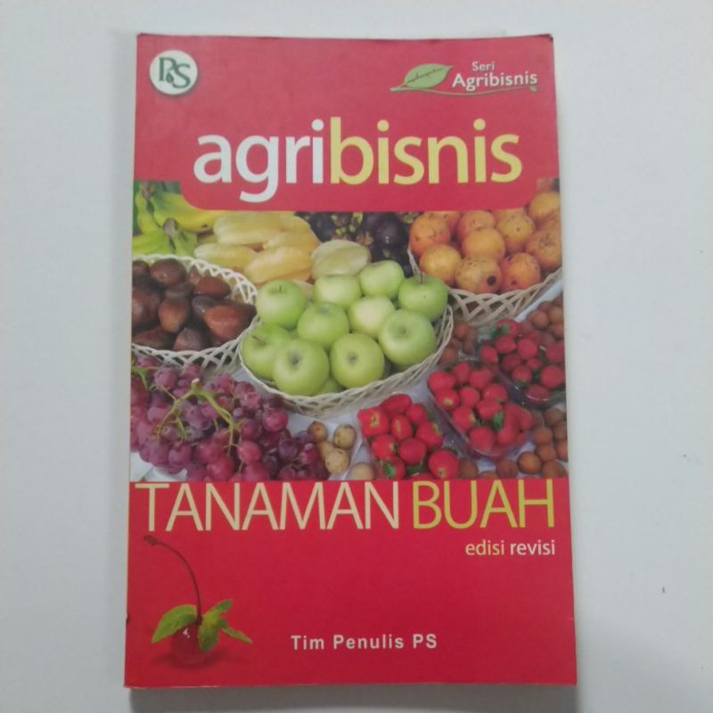 Jual Buku Agribisnis Tanaman Buah Edisi Revisi Tim Penulis Ps