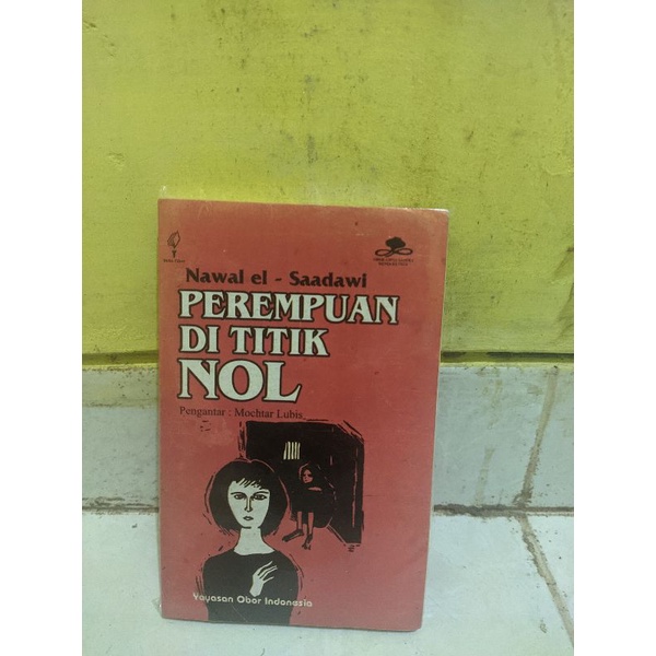 Jual Buku Perempuan Di Titik Nol Nawal El Saadawi Shopee Indonesia