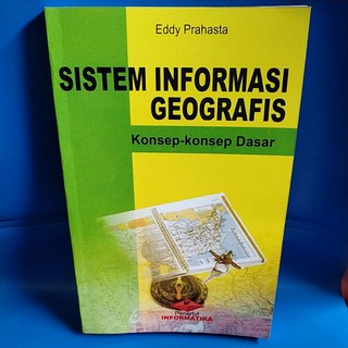 Jual Sistem Informasi Geografis Konsep Konsep Dasar Shopee Indonesia