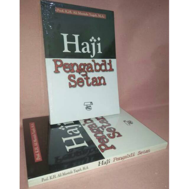 Jual Buku Haji Pengabdi Setan Kh Ali Mustafa Yaqub Shopee Indonesia