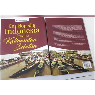 Jual Buku Ensiklopedia Indonesia Provinsi Kalimantan Selatan Shopee