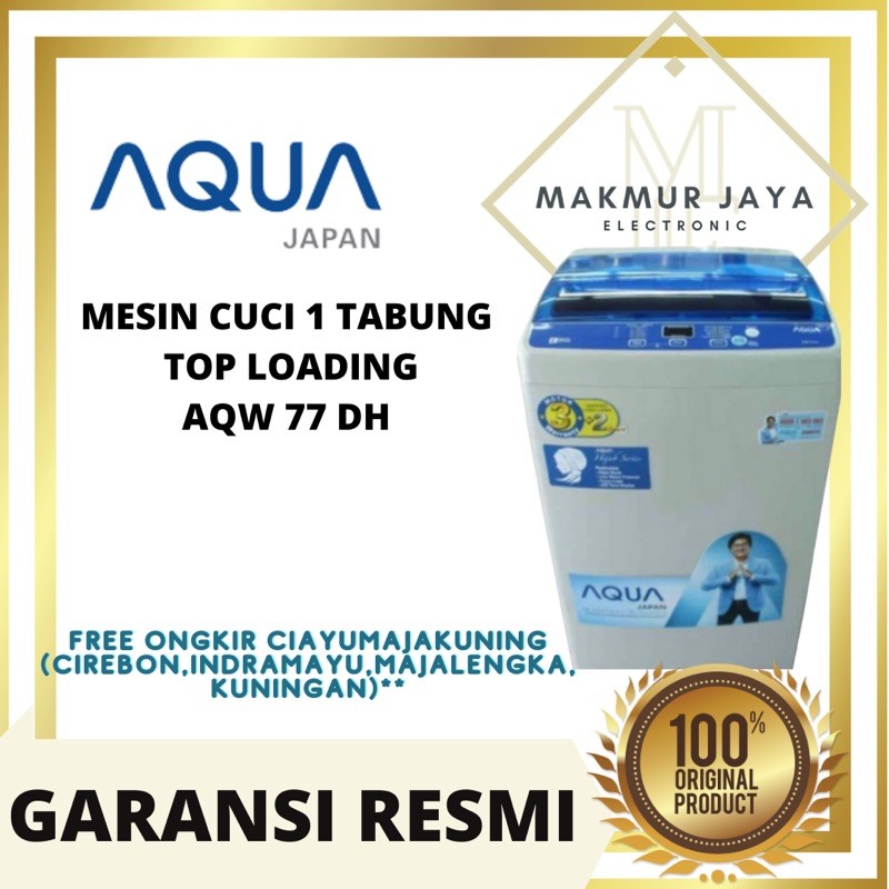 Jual MESIN CUCI AQUA 1 TABUNG AQUA QW 77 DH 7kg TOP LOADING KHUSUS