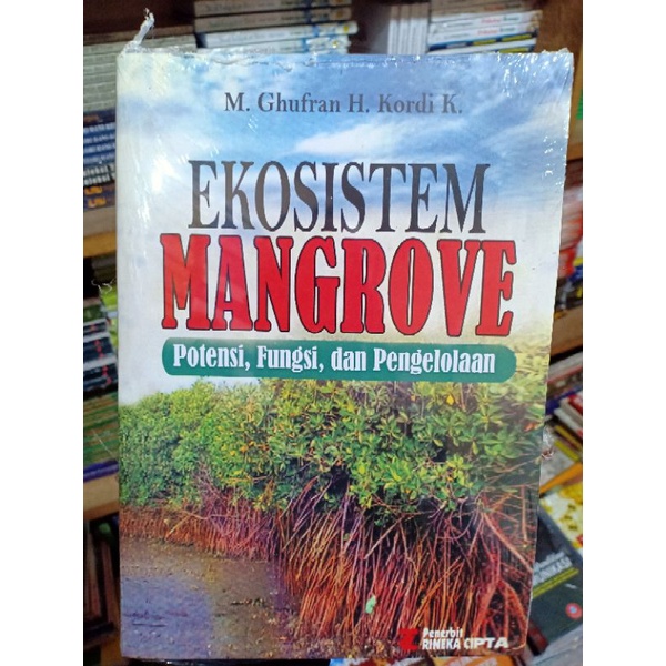 Jual Ekosistem Mangrove Potensi Fungsi Dan Pengolahan M Ghufran H Kodri