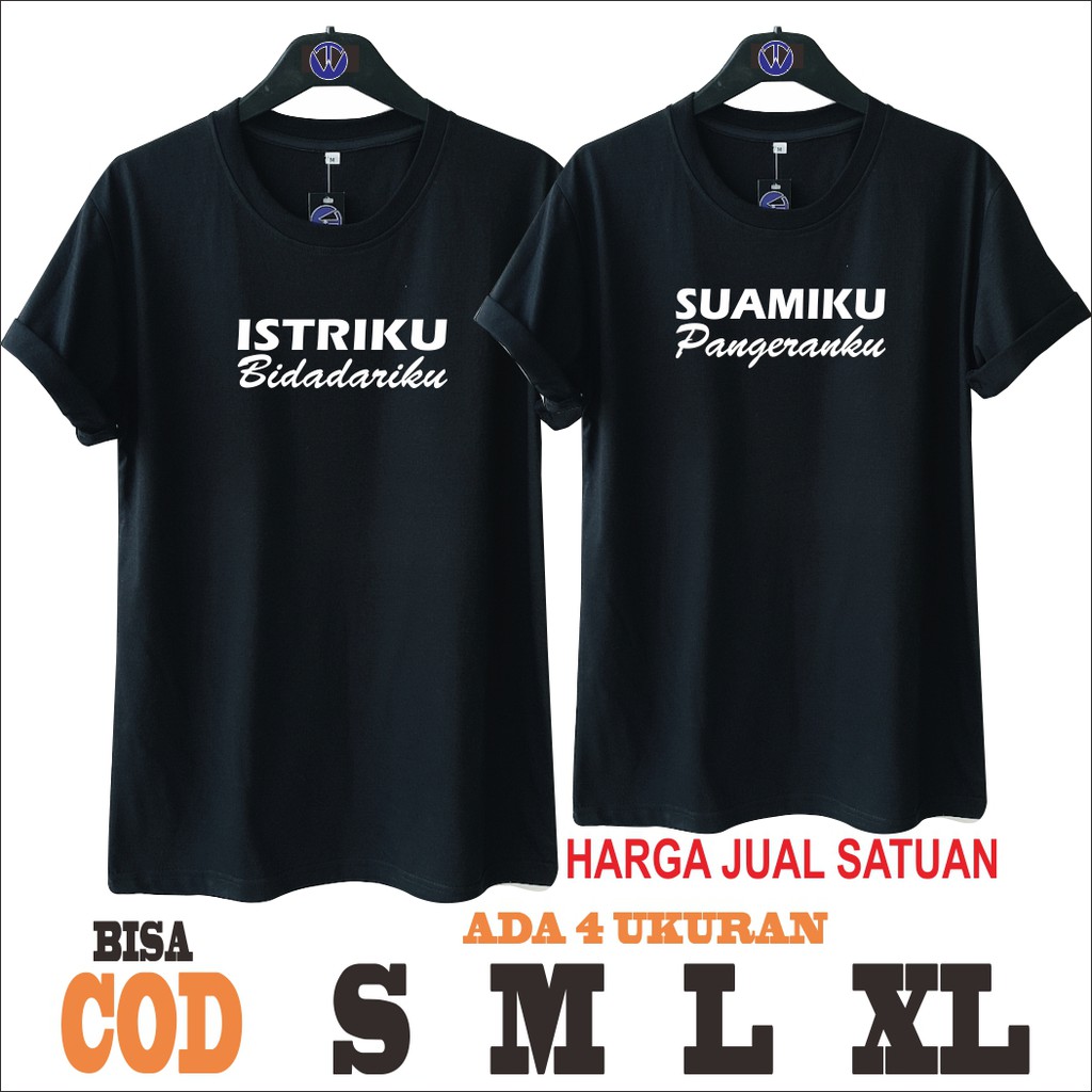 Jual Ms Kaos Couple Istriku Bidadariku Suamiku Pangeranku Tshirt Kaos