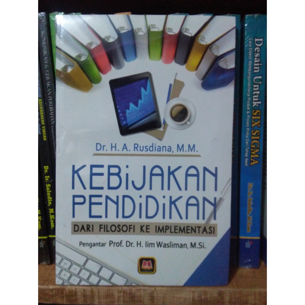 Jual Kebijakan Pendidikan Dari Filosofi Ke Implementasi H A