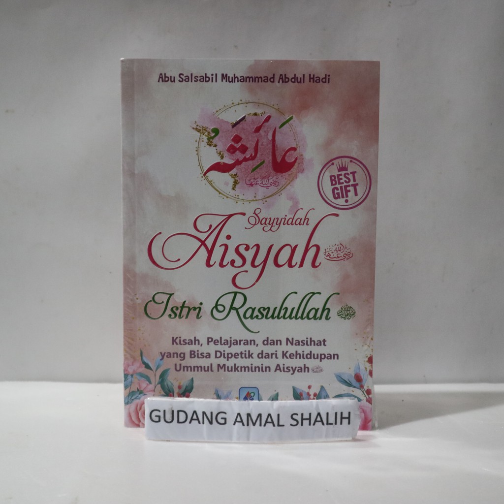 Jual Sayyidah Aisyah Istri Rasulullah Penerbit Pustaka Arafah